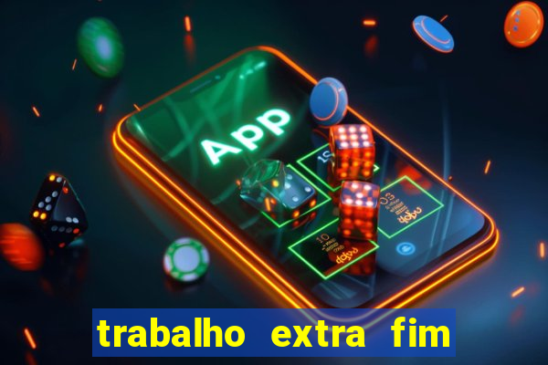 trabalho extra fim de semana porto